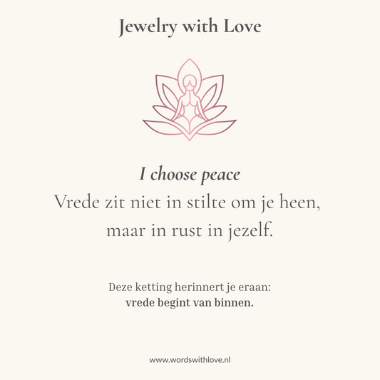 Betekenisvolle affirmatiekaart - I choose peace - zelfliefde en innerlijke kracht